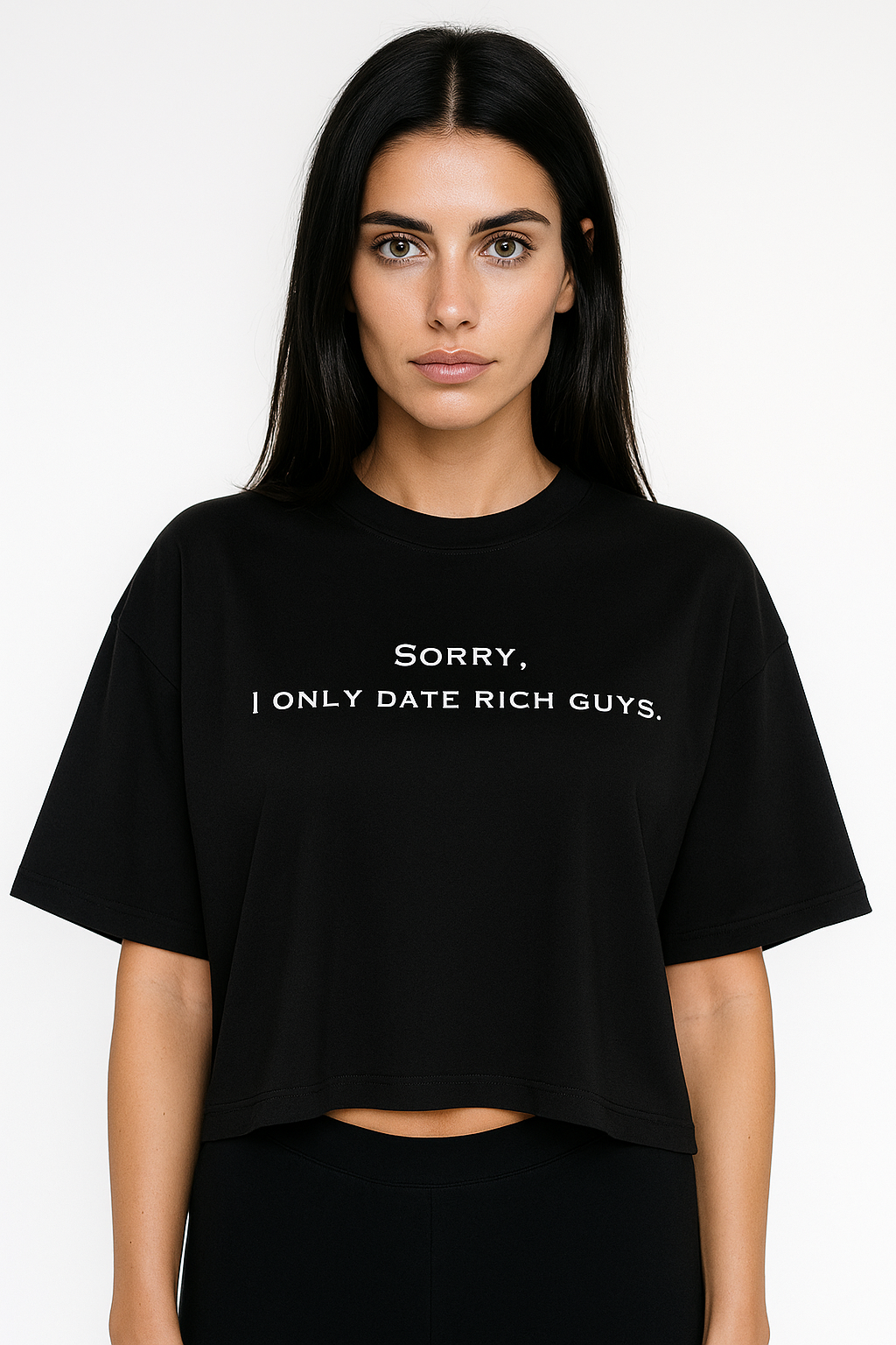 T-Shirt “Sorry, I only date rich guys.” (Woman)