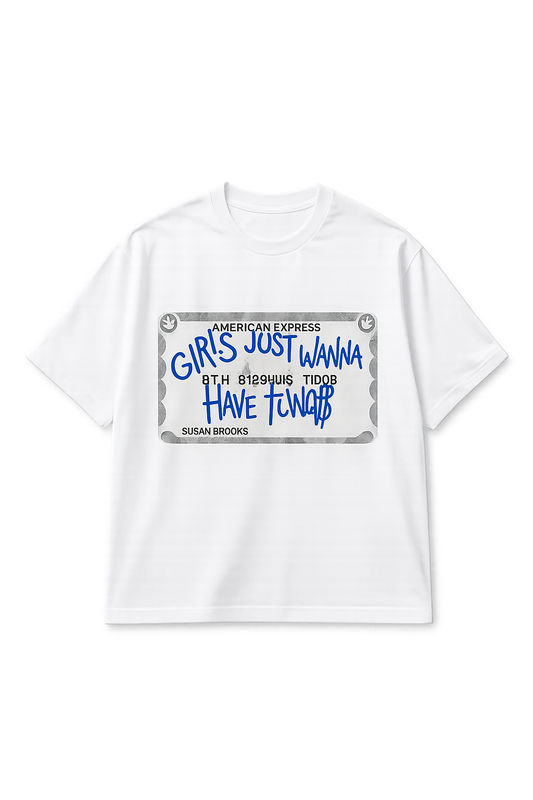 Have Funds Tee